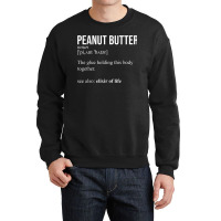 Peanut Butter Definition Peanut Butter Addiction Crewneck Sweatshirt | Artistshot