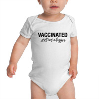 Vaccinated Still Not A Hugger Baby Bodysuit | Artistshot