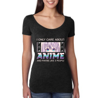 I Only Care About Anime And Like Maybe 3 People Anime Girl Pullover Ho Women's Triblend Scoop T-shirt | Artistshot