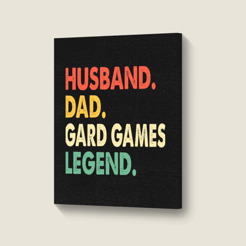 Husband Dad Gard Games Legend Portrait Canvas Print | Artistshot