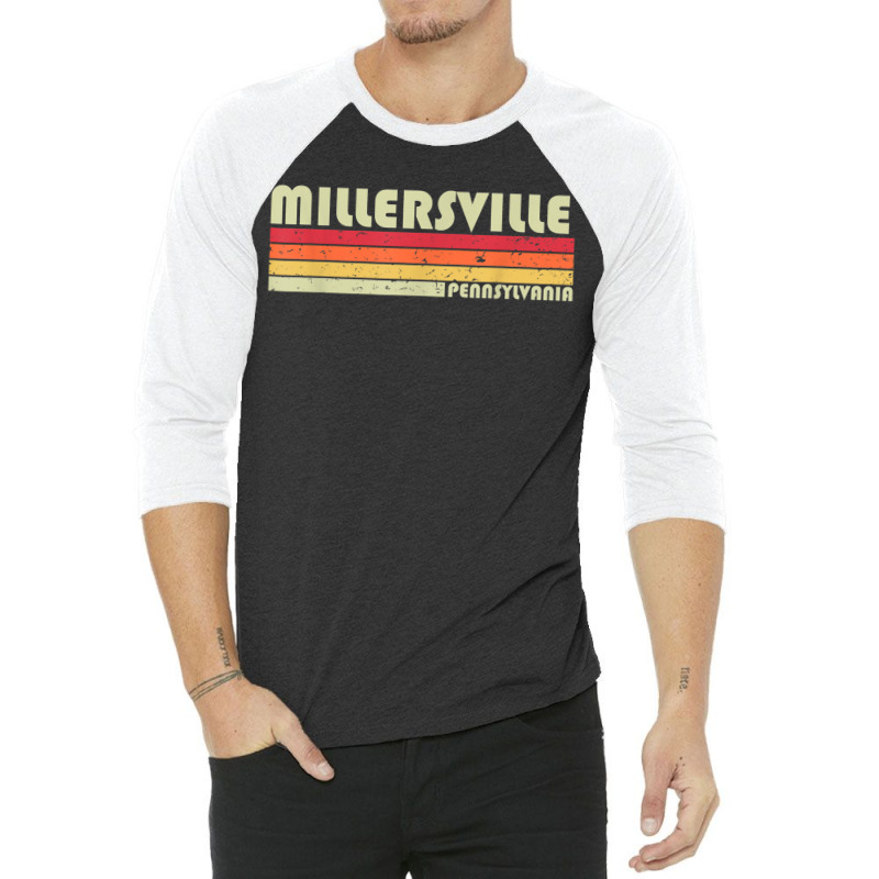 Millersville Pa Pennsylvania Funny City Home Root Gift Retro 3/4 Sleeve Shirt | Artistshot