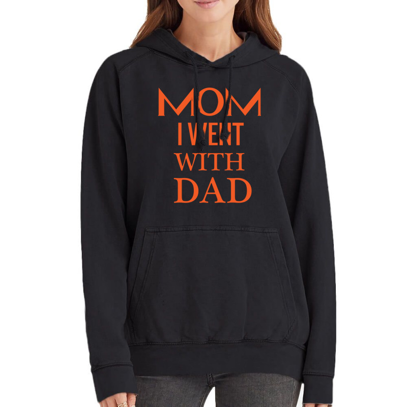 Mom I Went With Dad.mom To Bruh Vintage Hoodie | Artistshot