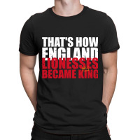 Thats How England Lionesses Became King - Distressed T-shirt | Artistshot