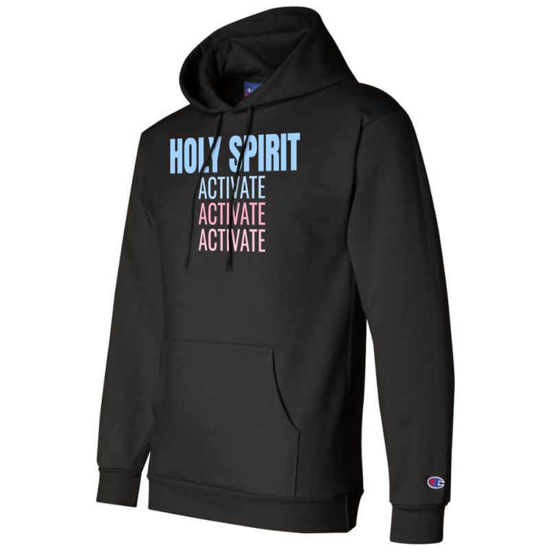 Holy Spirit Activate Shirt Christian Holy Spirit Activate Long Sleeve Champion Hoodie | Artistshot