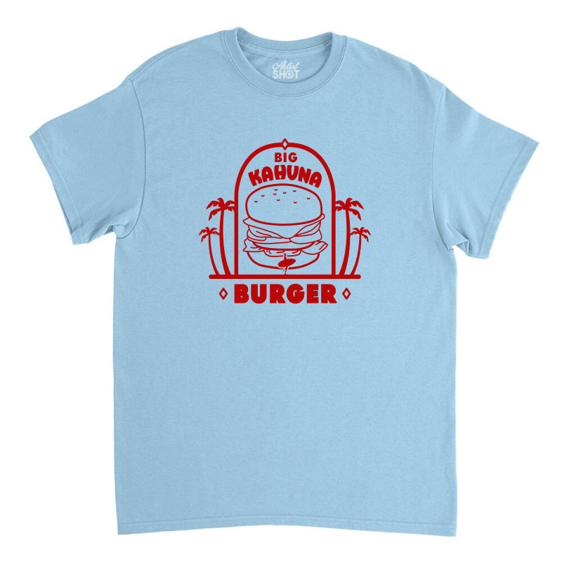 Big Kahuna Burger Classic T-shirt by kartikasari | Artistshot