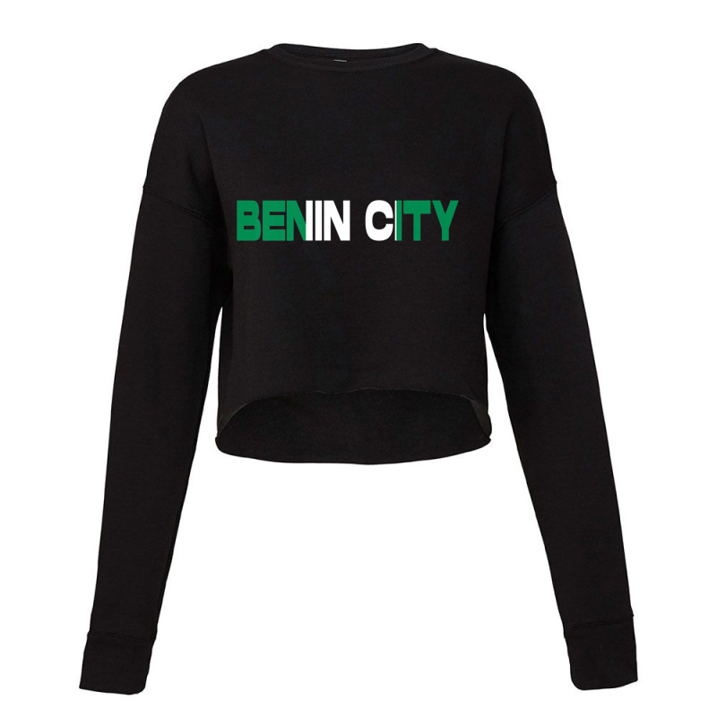 Benin City Nigeria Gift For Men, Women & Youth Premium T Shirt Cropped Sweater by cm-arts | Artistshot