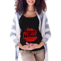 Hussain Is From Me Amp I Am From Hussain - Prophet Mohamed Maternity Scoop Neck T-shirt | Artistshot