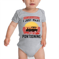 I Just To Go To Pontooning Pontoon Boat Captain Premium T Shirt Baby Bodysuit | Artistshot