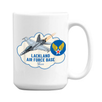 Lackland Afb Air Force Base Texas Tx Veterans T Shirt 15 Oz Coffee Mug | Artistshot