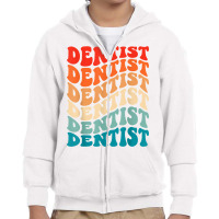 Retro Groovy 70s Future Dentist Assistant Vintage Funny Wavy T Shirt Youth Zipper Hoodie | Artistshot