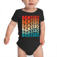 Retro Groovy 70s Future Dentist Assistant Vintage Funny Wavy T Shirt Baby Bodysuit | Artistshot