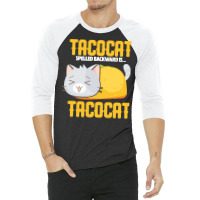 Tacocat T  Shirt Tacocat Design For A Mexican Food Fan And Joke Lovers 3/4 Sleeve Shirt | Artistshot