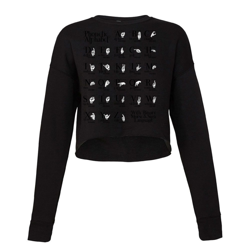 Phonetic Alphabet With Binary Morse Amp Sign Language Cropped Sweater by cm-arts | Artistshot