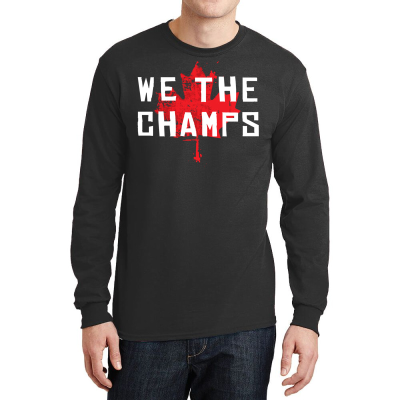 Toronto We The Champs Pullover Hoodie Long Sleeve Shirts by cm-arts | Artistshot