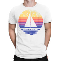 Sailing Is My Retirement Plan   Sailboat Retirement Sailing T Shirt T-shirt | Artistshot