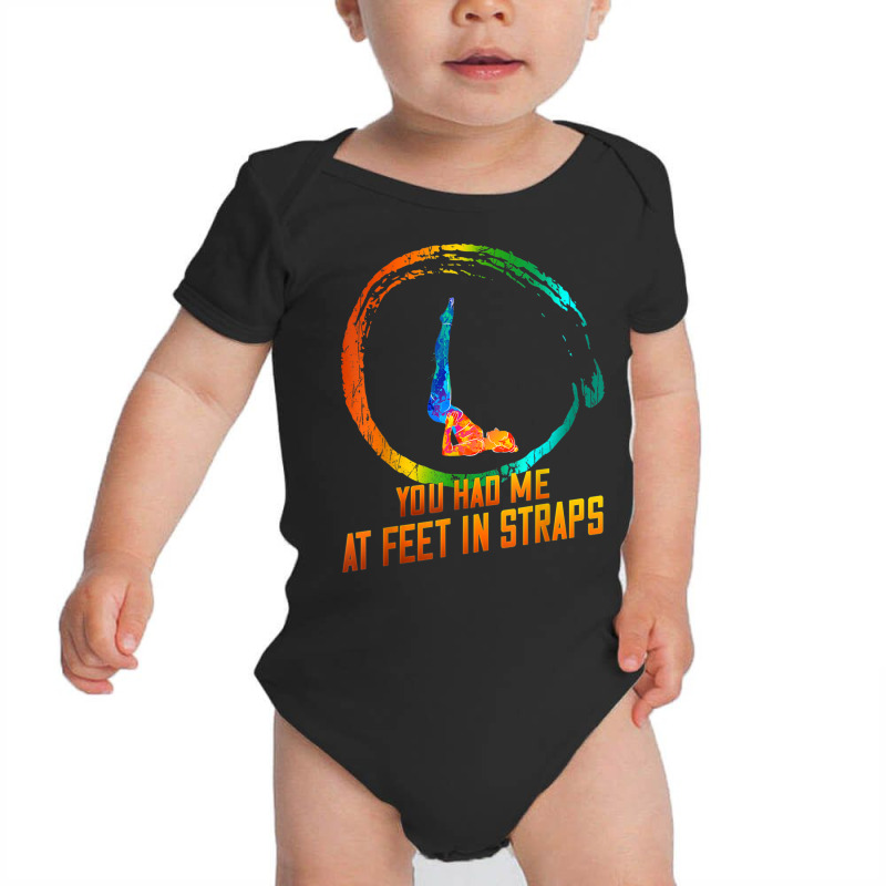 Pilates Had Me At Feet In Straps Funny Saying T Shirt Baby Bodysuit | Artistshot