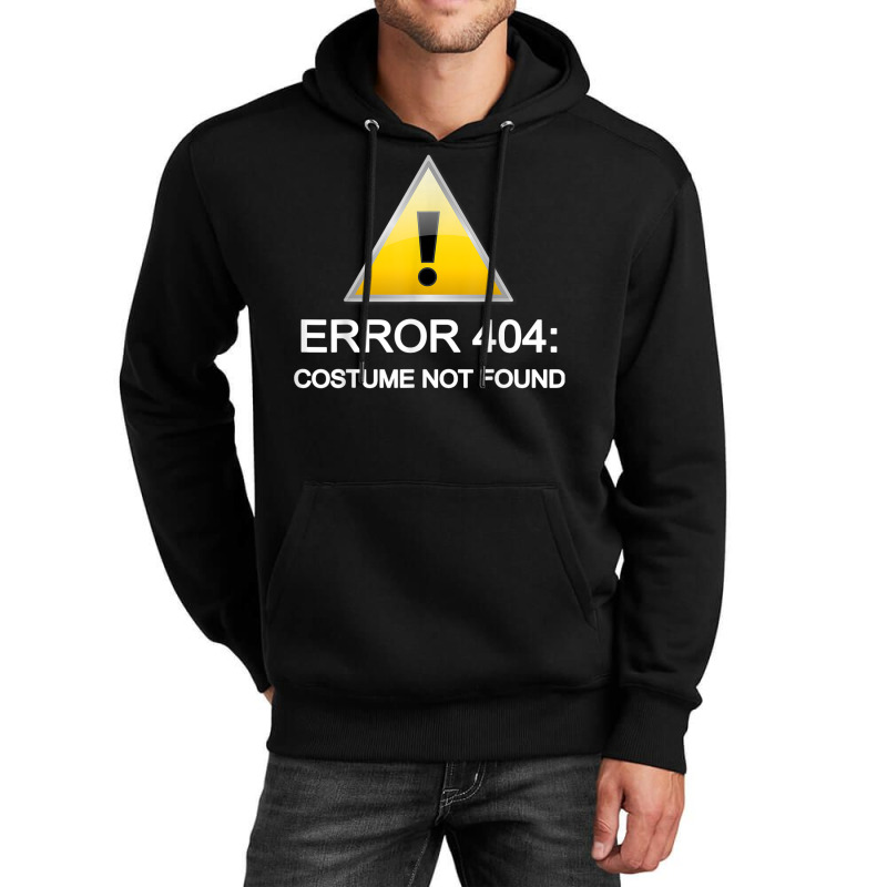 Error 404 Costume Not Found Halloween Unisex Hoodie | Artistshot