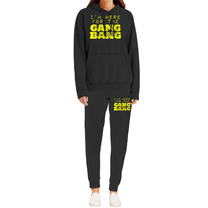 Womens I'm Here For The Gang Bang Gangbang Funny V Neck T Shirt Hoodie & Jogger Set | Artistshot