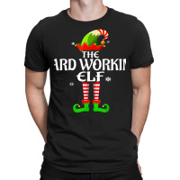 Hard Working Elf Matching Family Group Christmas Party T Shirt T-shirt | Artistshot