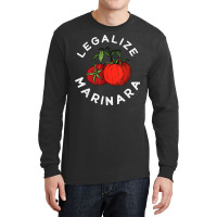 Legalize Our Marinara Tomato Sauce Apparel For Men Women Kid Long Sleeve Shirts | Artistshot