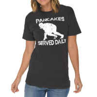 Pancakes Served Daily Funny Offensive Lineman Football Vintage T-shirt | Artistshot