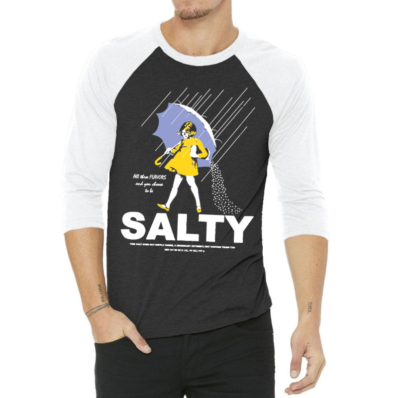 All These Flavors Salty 3/4 Sleeve Shirt | Artistshot