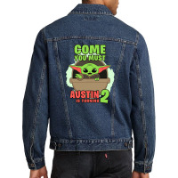 Come You Must Austin Is Turning 2 Baby Yoda Birthday Invitation Men Denim Jacket | Artistshot