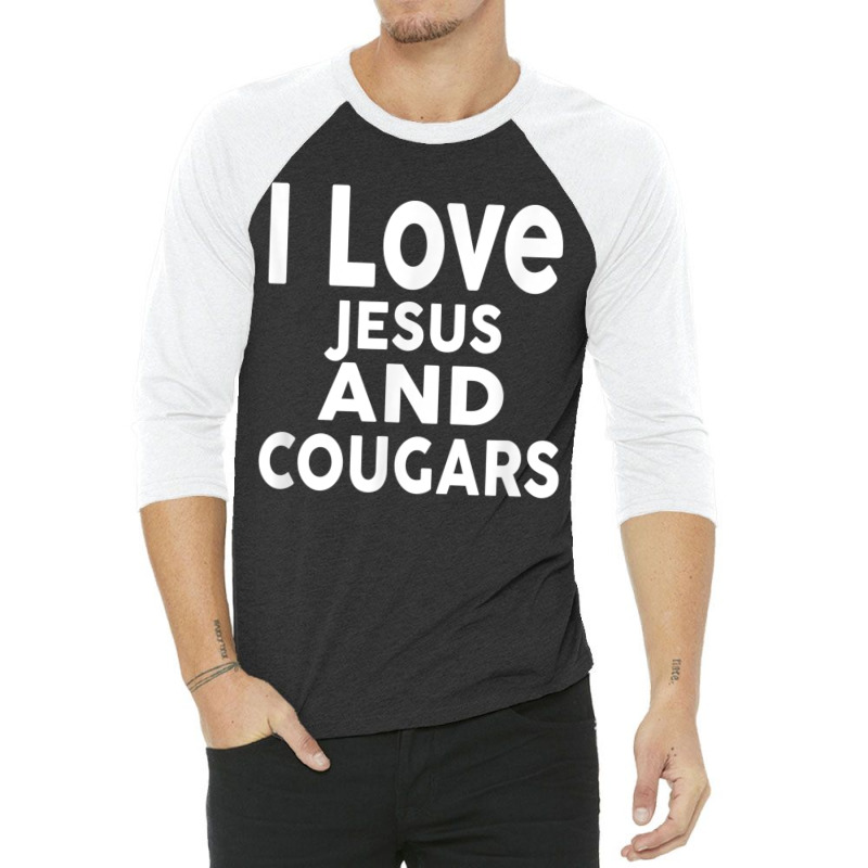 I Love Jesus And Cougars Funny Cougar 3/4 Sleeve Shirt by LilyWillis | Artistshot