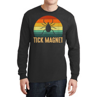 Tick Magnet Camping Tick Magnet Long Sleeve Shirts | Artistshot