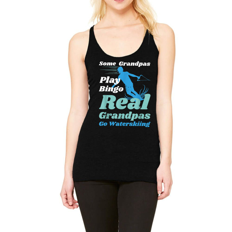 Funny Waterski Some Grandpas Play Bingo Racerback Tank by ValentinoHoover | Artistshot