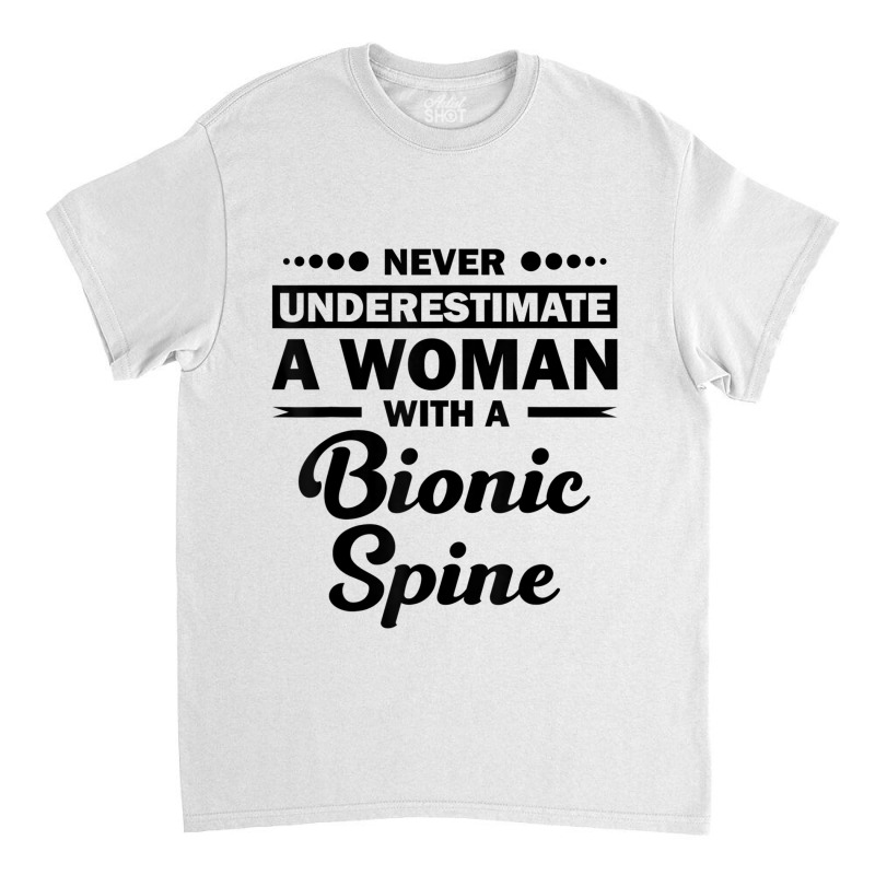 Funny Bionic Spine Surgery Recovery Gift Back Spinal Fusion Classic T-shirt by JaronKennedy | Artistshot