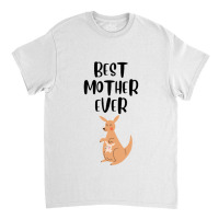 Best Mother Ever Classic T-shirt | Artistshot