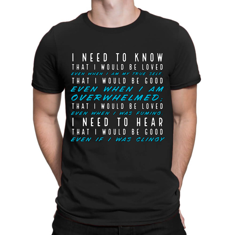 That I Would Be Good T-Shirt by cm-arts | Artistshot