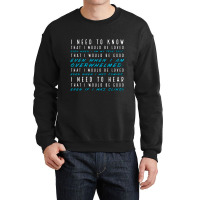 That I Would Be Good Crewneck Sweatshirt | Artistshot