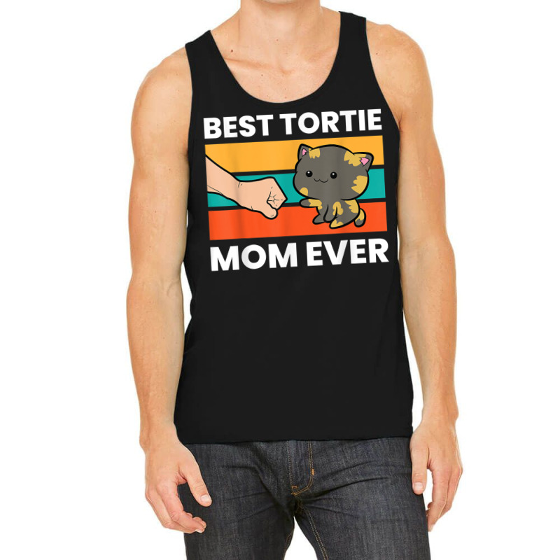 Tortoiseshell Cat Mom Best Tortie Mom Ever Tank Top by DevynGiorgio | Artistshot