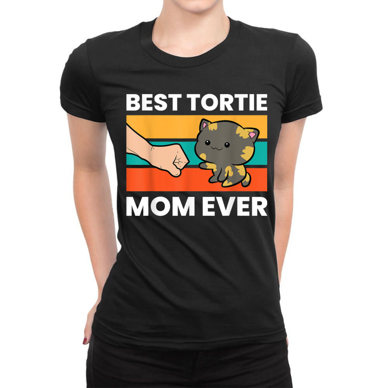 Tortoiseshell Cat Mom Best Tortie Mom Ever Ladies Fitted T-Shirt by DevynGiorgio | Artistshot