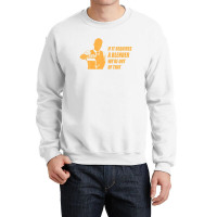 If It Requires A Blender We're Out Of That, Funny Bartender Crewneck Sweatshirt | Artistshot