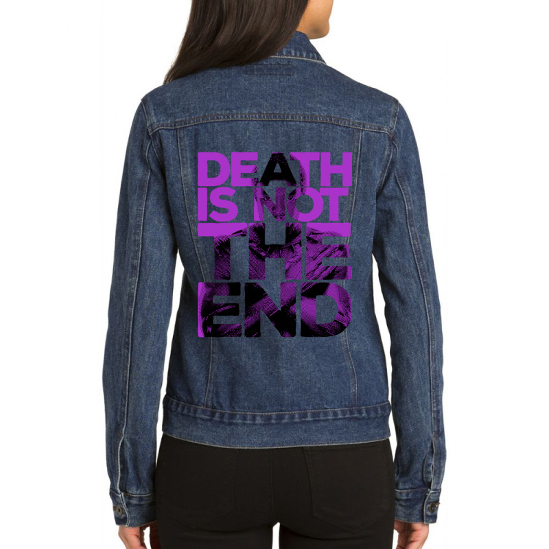 D*ath Is Not The End Ladies Denim Jacket by cm-arts | Artistshot