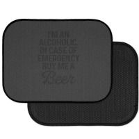 I'm An Alcoholic. In Case Of Emergency Buy Me A Beer Rear Car Mat | Artistshot