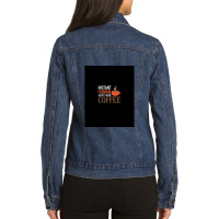 Instant Human Just Add Coffee - Funny Coffee Ladies Denim Jacket | Artistshot