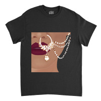 Desi Indian Pakistani  With Red Lips And Nose Ring With Chain Classic T-shirt | Artistshot