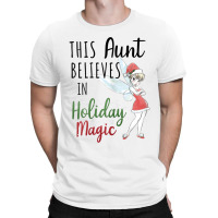 Funny Peter Pan Christmas Tinker Bell Holiday Magic Aunt T-shirt | Artistshot