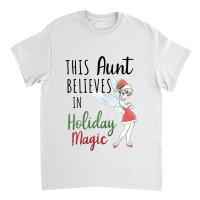 Funny Peter Pan Christmas Tinker Bell Holiday Magic Aunt Classic T-shirt | Artistshot