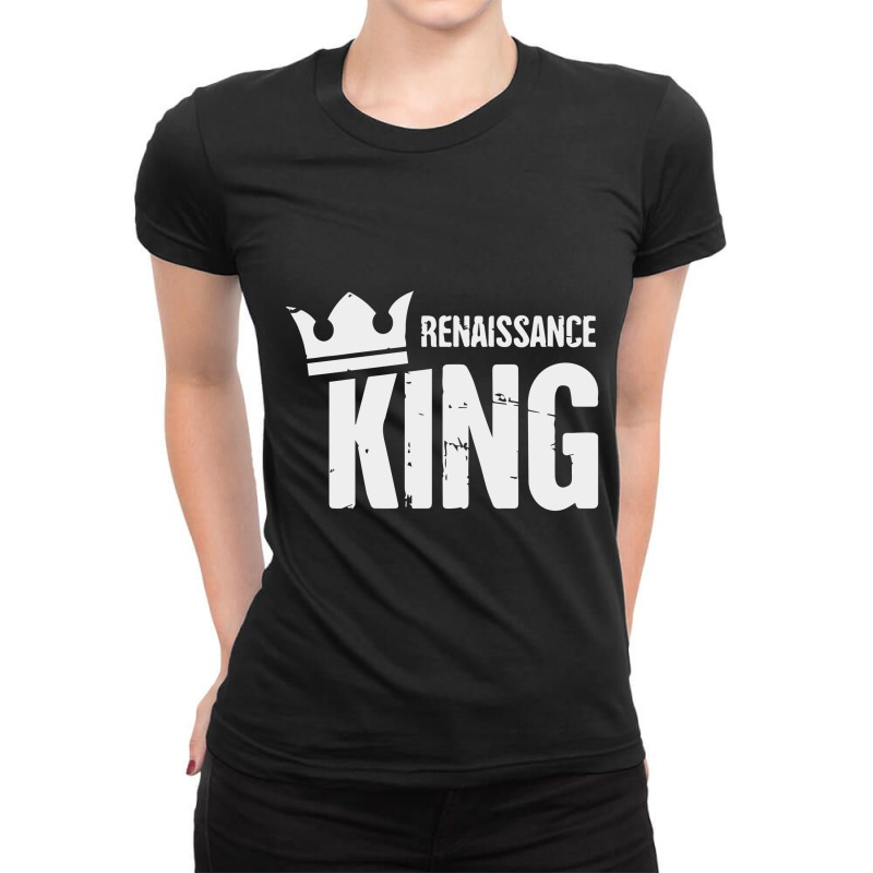 Renaissance King Ladies Fitted T-Shirt by yoyoh | Artistshot