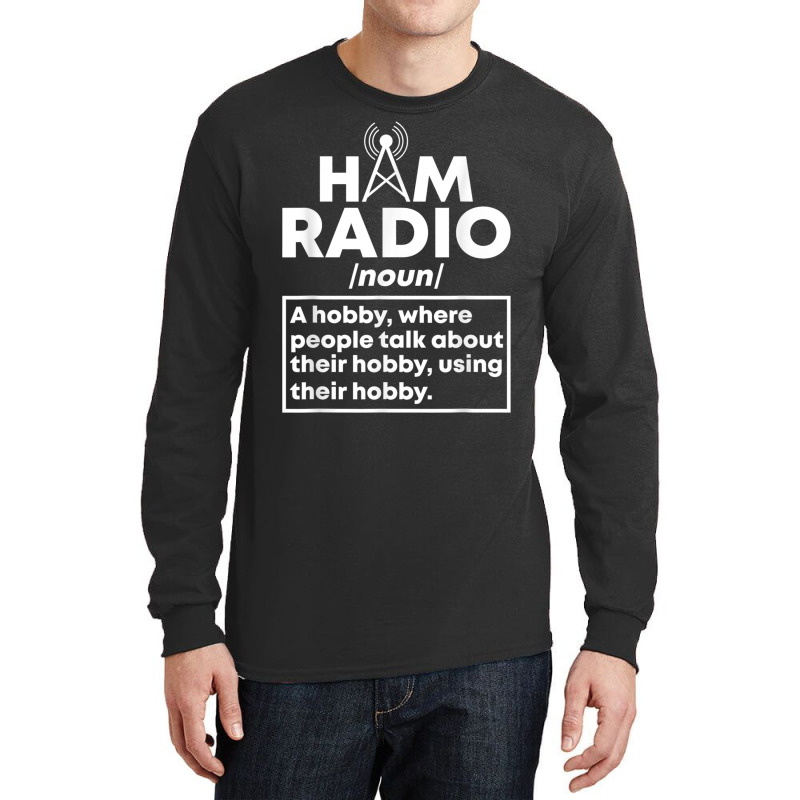 Ham Radio Definition Amateur Ham Radio T Shirt Long Sleeve Shirts by cm-arts | Artistshot