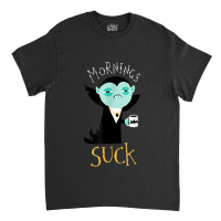 Cute Dracula Vampire Morning Suck Coffee Halloween Costume Classic T-shirt | Artistshot