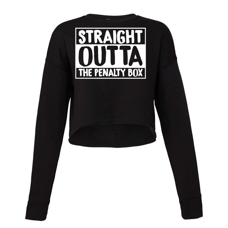 Straight Outta The Penalty Box Funny Ice Hockey Graphic Tee Pullover H Cropped Sweater by montistd | Artistshot