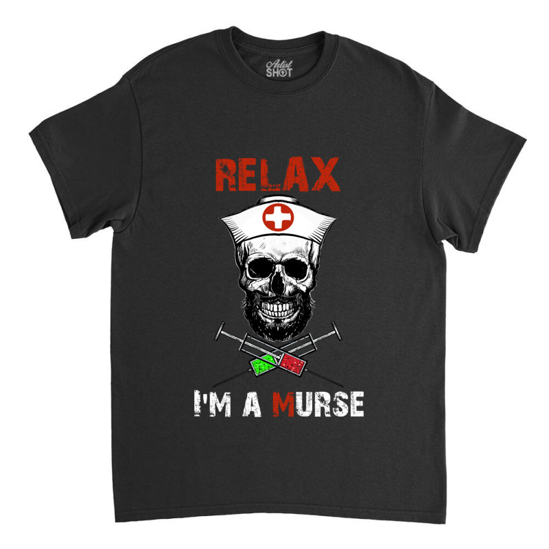 Funny Murse Male Nurse Gift Classic T-shirt | Artistshot