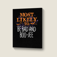 Most Likely To Halloween Be Bad And Boo Jee Matching T Shirt Portrait Canvas Print | Artistshot