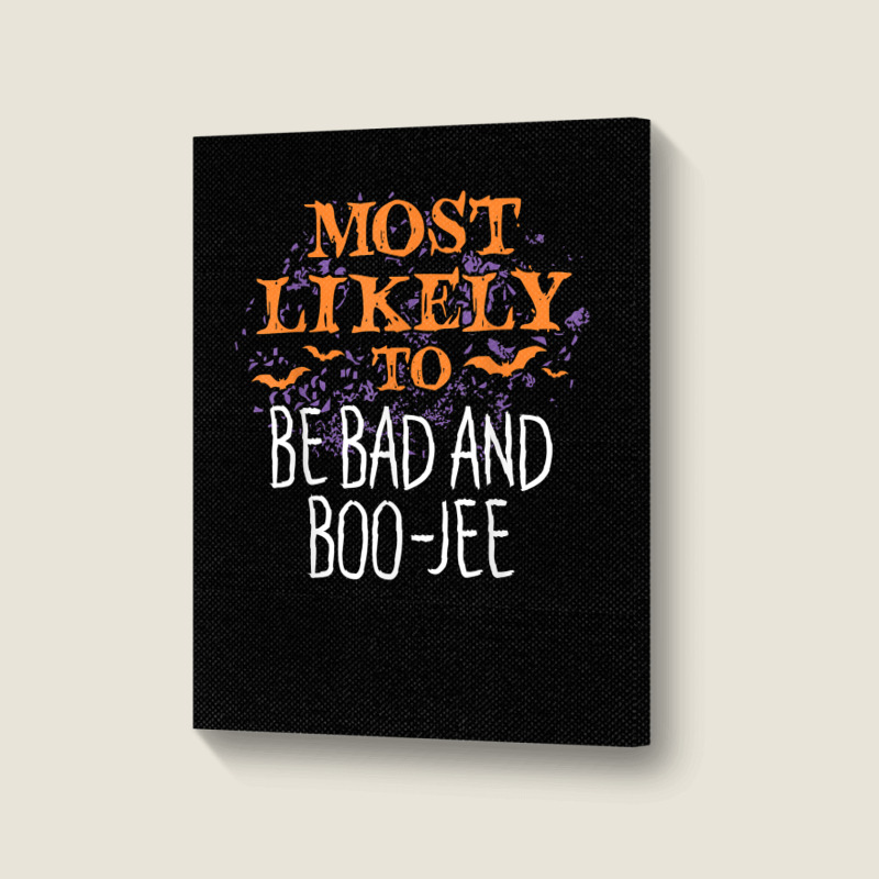 Most Likely To Halloween Be Bad And Boo Jee Matching T Shirt Portrait Canvas Print | Artistshot